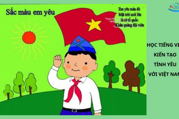 hoc tieng Viet kien tao tinh yeu voi VN